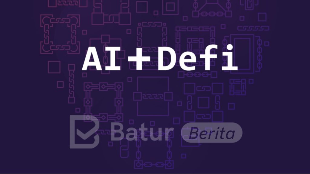 AI dan DeFi: Transformasi Keuangan Digital yang Lebih Baik